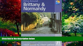 Big Deals  Brittany   Normandy: Your Guide to Great Drives (Drive Around)  Best Seller Books Most