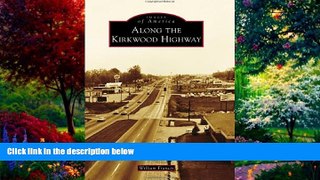 Books to Read  Along the Kirkwood Highway (Images of America)  Best Seller Books Best Seller