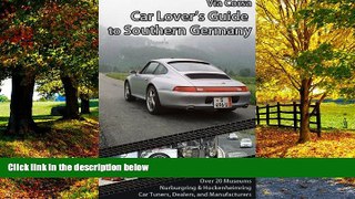 Books to Read  Via Corsa Car Lover s Guide to Southern Germany  Best Seller Books Most Wanted