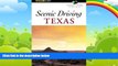 Big Deals  Scenic Driving Texas, 2nd (Scenic Driving Series)  Best Seller Books Best Seller