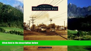 Books to Read  West Chester Pike (Images of America)  Best Seller Books Most Wanted