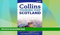 Big Deals  Collins Scotland Touring Map 1:316,800 (Collins Travel Guides)  Full Read Best Seller