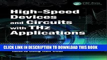 Read Now High-Speed Devices and Circuits with THz Applications (Devices, Circuits, and Systems)