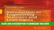 Read Now Introduction to Engineering Statistics and Lean Sigma: Statistical Quality Control and