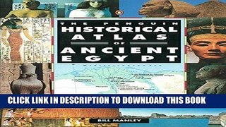 Best Seller The Penguin Historical Atlas of Ancient Egypt (Hist Atlas) Free Read