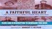 Read Now A Faithful Heart: The Journals of Emmala Reed, 1865 and 1866 (Women s Diaries and Letters
