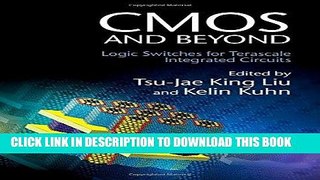 Read Now CMOS and Beyond: Logic Switches for Terascale Integrated Circuits Download Book
