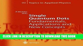 Read Now Single Quantum Dots: Fundamentals, Applications and New Concepts (Topics in Applied