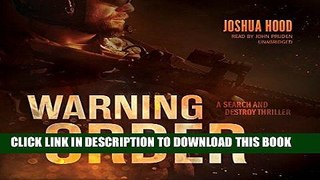 Ebook Warning Order: A Search and Destroy Thriller (Search and Destroy Series, Book 2) Free Read