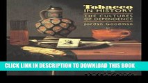 Ebook Tobacco in History: The Cultures of Dependence Free Read