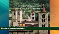 Big Deals  One Hundred   One Beautiful Small Towns in Italy (Rizzoli Classics)  Full Read Most