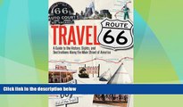 Big Deals  Travel Route 66: A Guide to the History, Sights, and Destinations Along the Main Street