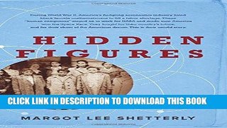 Ebook Hidden Figures: The American Dream and the Untold Story of the Black Women Mathematicians