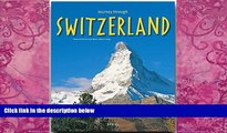 Books to Read  Journey Through Switzerland (Journey Through series)  Full Ebooks Most Wanted