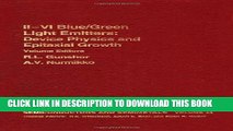 Read Now Ii-Vi Semiconductor Blue/Green Light Emitters, Volume 44 (Semiconductors and Semimetals)