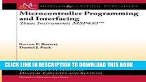 Read Now Microcontroller Programming and Interfacing: Texas Instruments MSP430 (Synthesis Lectures