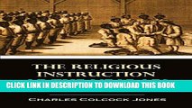Ebook The Religious Instruction of the Negroes in the United States (1842) (Linked Table of