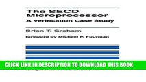 Read Now The SECD Microprocessor: A Verification Case Study (The Springer International Series in
