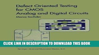Read Now Defect Oriented Testing for CMOS Analog and Digital Circuits (Frontiers in Electronic