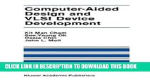 Read Now Computer-Aided Design and VLSI Device Development (The Springer International Series in