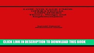 Read Now Low-Voltage CMOS Operational Amplifiers: Theory, Design and Implementation (The Springer