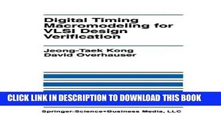 Read Now Digital Timing Macromodeling for VLSI Design Verification (The Springer International
