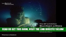 [READ] EBOOK Sunken Cities: Egypt s Lost Worlds (British Museum) BEST COLLECTION