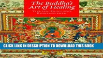 Ebook The Buddha s Art of Healing: Tibetan Paintings Rediscovered Free Read
