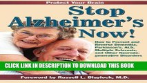 Best Seller Stop Alzheimer s Now!: How to Prevent   Reverse Dementia, Parkinson s, ALS, Multiple