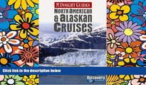 READ FULL  Insight GD North Amer   Alaska (Insight Guide North American   Alaskan Cruises)
