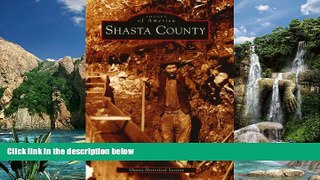 Big Deals  Shasta County   (CA)  (Images of America)  Best Seller Books Best Seller