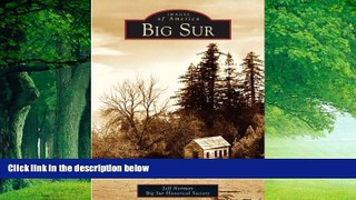 Big Deals  Big Sur (Images of America: California)  Full Ebooks Most Wanted