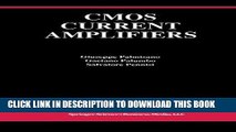 Read Now CMOS Current Amplifiers (The Springer International Series in Engineering and Computer