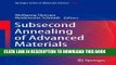 Read Now Subsecond Annealing of Advanced Materials: Annealing by Lasers, Flash Lamps and Swift