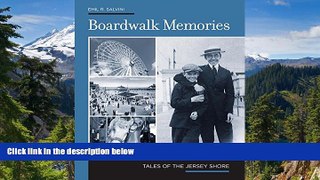 READ FULL  Boardwalk Memories: Tales of the Jersey Shore  READ Ebook Full Ebook