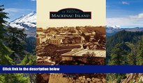 Must Have  Mackinac Island (Images of America Series)  Premium PDF Full Ebook