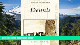 Must Have  Dennis (MA) (Postcard History Series)  READ Ebook Full Ebook