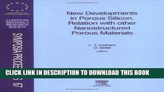 Read Now New Developments in Porous Silicon: Relation with Other Nanostructured Porous Materials,