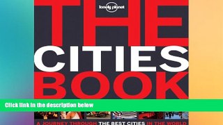 Must Have  The Cities Book Mini: A Journey Through the Best Cities in the World (Lonely Planet