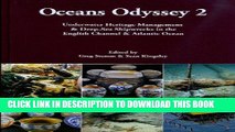 Read Now Oceans Odyssey 2: Underwater Heritage Management   Deep-Sea Shipwrecks in the English