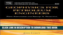 Read Now Geophysics for Petroleum Engineers, Volume 60 (Developments in Petroleum Science) PDF