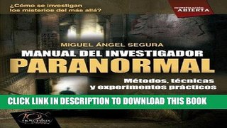 Read Now Manual del investigador paranormal (InvestigaciÃ³n abierta Series) (Investigacion