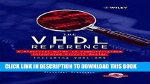 Read Now The VHDL Reference: A Practical Guide to Computer-Aided Integrated Circuit Design