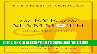 Read Now The Eye of the Mammoth: Selected Essays (Jack and Doris Smothers Series in Texas History,