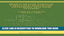 Read Now Design of Low-Voltage CMOS Switched-Opamp Switched-Capacitor Systems (The Springer