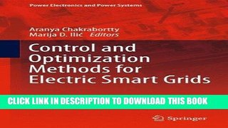 Read Now Control and Optimization Methods for Electric Smart Grids (Power Electronics and Power