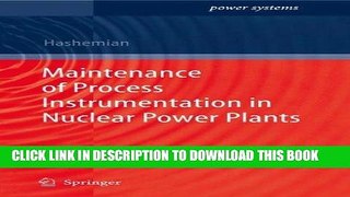 Read Now Maintenance of Process Instrumentation in Nuclear Power Plants (Power Systems) Download