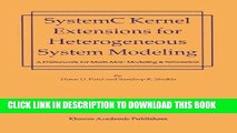 Read Now SystemC Kernel Extensions for Heterogeneous System Modeling: A Framework for Multi-MoC