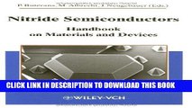 Read Now Nitride Semiconductors: Handbook on Materials and Devices Download Book