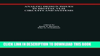 Read Now Analog Design Issues in Digital VLSI Circuits and Systems: A Special Issue of Analog